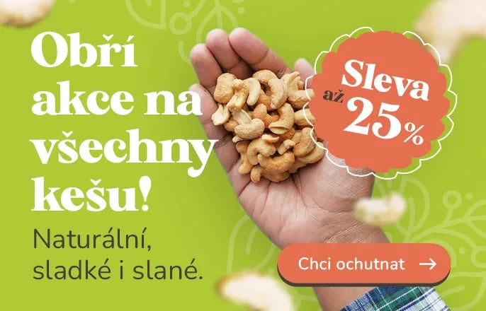  Zľavy na všetky kešu!