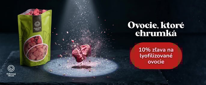 Lyofilizované ovocie chrumká!