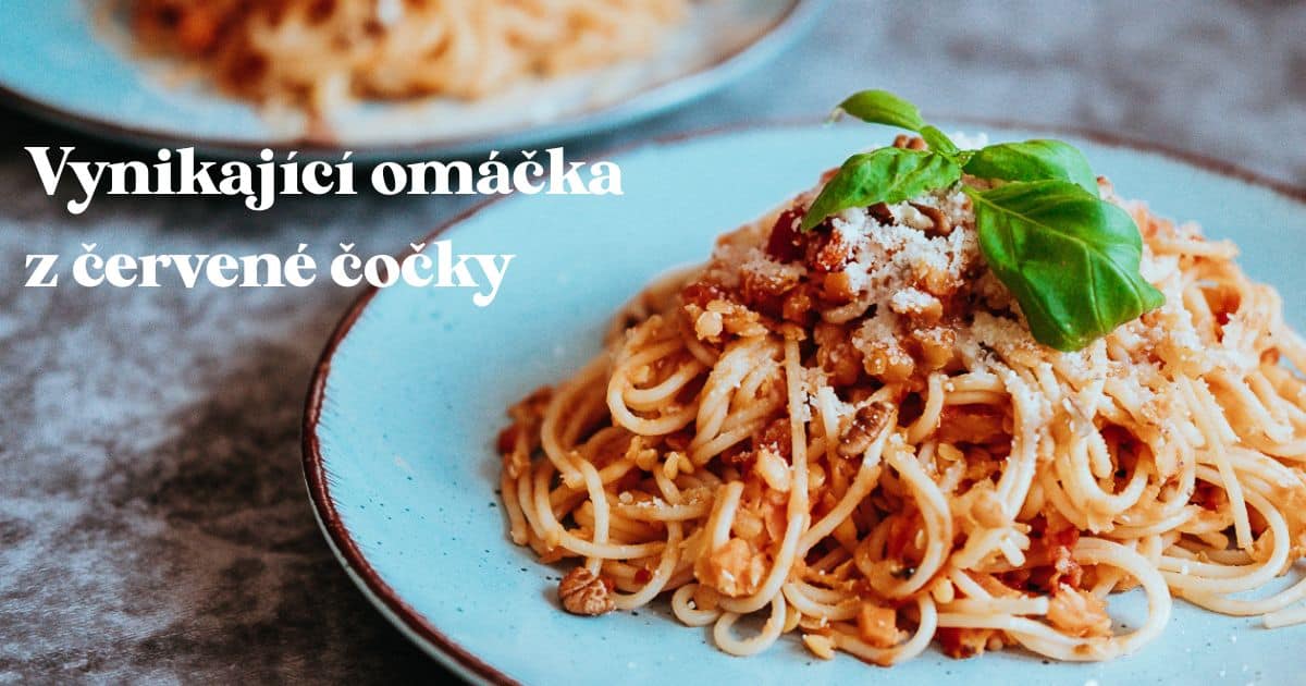 Vynikající veganská omáčka z červené čočky | Ochutnej Ořech