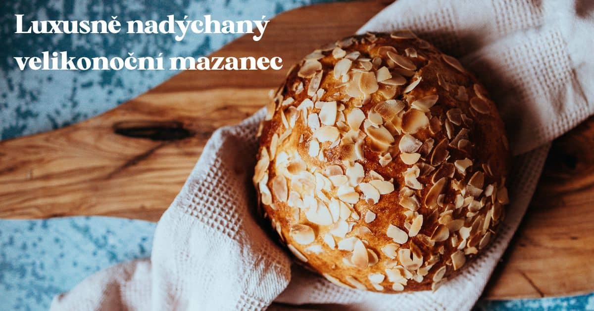 Luxusně nadýchaný velikonoční mazanec | Ochutnej ořech