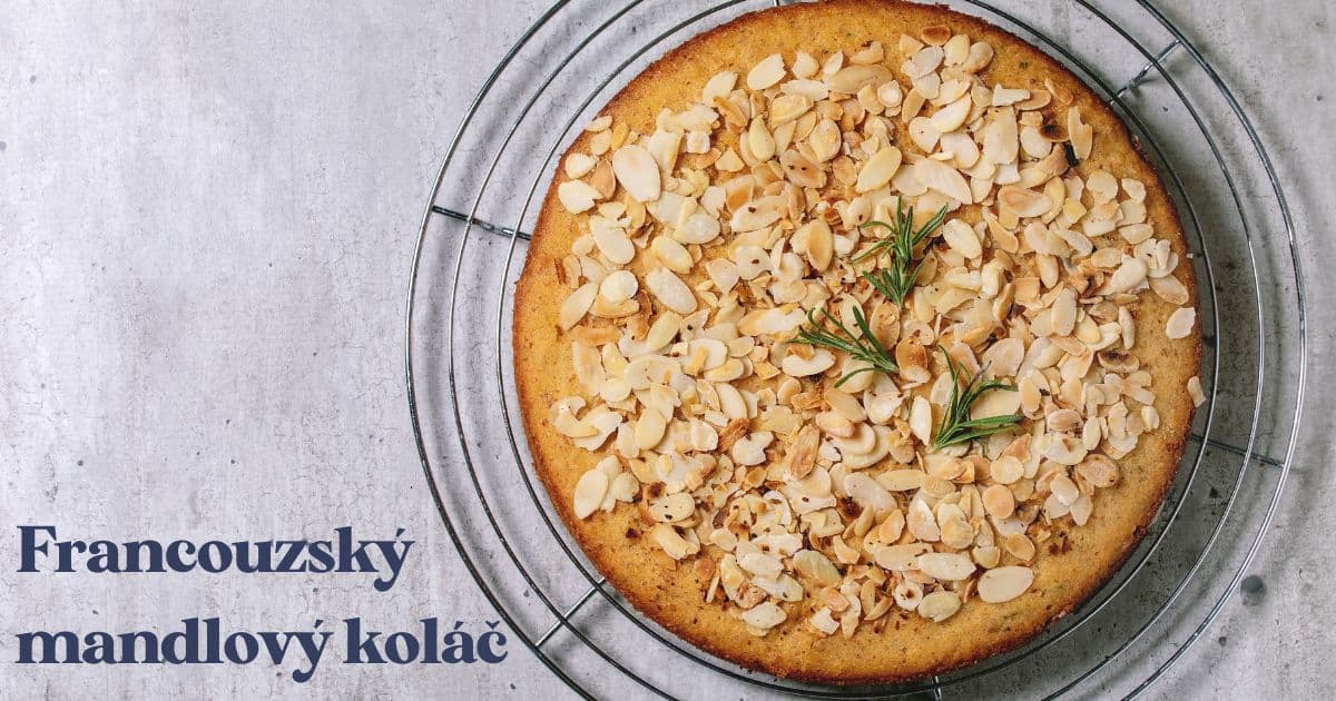 Recept: Francouzský mandlový koláč | Ochutnej Ořech